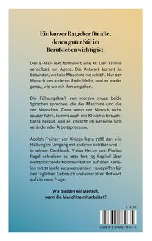 Ein kurzer Ratgeber für alle, denen guter Stil im Berufsleben wichtig ist. Wie bleiben wir Mensch, wenn die Maschine mitarbeitet? €16,90