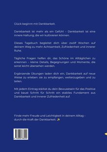 Text beschreibt ein Tagebuch zur Förderung von Dankbarkeit und Achtsamkeit über zwölf Wochen, inklusive täglicher Fragen.