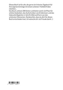 Text beschreibt ein liniertes Tagebuch mit 200 Seiten zum Festhalten schöner Gedanken und Erlebnisse. Darunter ein Barcode.