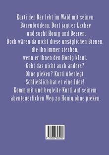 Kurti der Bär lebt im Wald, jagt Lachse, sucht Honig, will Bienen meiden. Er hat eine Idee! Begleite ihn auf seinem Abenteuer.