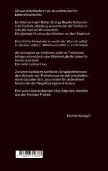 Text über ein Mädchen, das mit 13 Jahren Traditionen und Gehorsam hinterfragt. Es geht um Mut, Rebellion und Freiheit. Autor: Nadide Karagül.