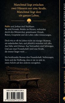 Oben steht: „Manchmal liegt zwischen zwei Häusern nur eine Straße. Manchmal liegt dort ein ganzes Leben.“ Darunter Text.