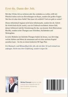 Erst du. Dann der Job. Mit über 50 den Job zu verlieren oder zu ändern, trifft tief: Wer bin ich ohne diese Stelle? Was kann ich wirklich?