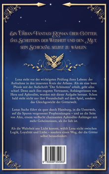 Ein Urban-Fantasy-Roman über Götter, das Scheitern der Weisheit und den Mut, sein Schicksal selbst zu wählen. Goldene Ornamente.