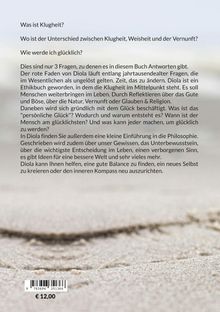 Ein Buch über Klugheit, Weisheit, Vernunft und Glück. Reflexion über Ethik, Philosophie und das persönliche Glück. Preis: € 12,00.
