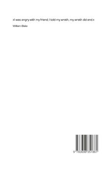 Text: „I was angry with my friend; I told my wrath, my wrath did end.“ William Blake. Unten ein Barcode.