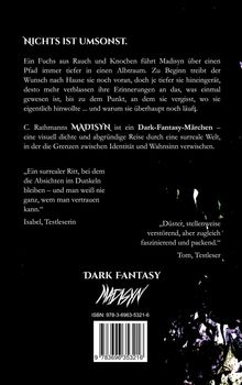 „NICHTS IST UMSONST.“ Ein Fuchs führt Madisyn tiefer in einen Albtraum. ISBN: 978-3-6963-5321-6, Dark Fantasy, MADISYN.