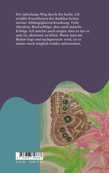 Ein Text über den langen, schwierigen Weg durch die Sucht. Unten eine Illustration eines Schmetterlings auf einer Blume.