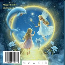 „Magie bleibt im Herzen“; Illustration mit einer Fee, einem Delfin, einem Mädchen und einer Katze in einem leuchtenden Kreis.