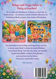 "Robyn und Freyja lieben es, Party zu machen!" Zwei Mädchen feiern bunt, viele Blumen, Kuchen, fröhliche Stimmung.