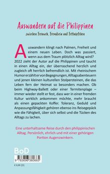 "Auswandern auf die Philippinen", Abenteuer im Alltag. Humorvolle Erlebnisse und kult. Stolpersteine, ehrlich erzählt.