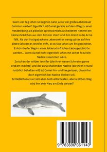 Text über Daniels Abenteuer zwischen zwei Frauen, Jennifer und Nadine. Unten ein Foto eines Delfins neben einem Barcode.