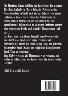 Ein Text über eine Meerfrau und Priesterin im Abenteuer. Kräfte, Liebe und ein Kupferstern. ISBN: 978-3-6963-6326-0.