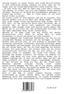 Ein Text über Tenzing, der nach einem Herzstillstand im Bardo, einer Art Dazwischenwelt, verschiedene Prüfungen erlebt. Preis: 15,99 Euro.
