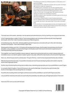 Erhard Brüning wurde als professioneller Gitarrist ausgebildet und entwickelte eigene Techniken für Fingerstyle-Gitarre.