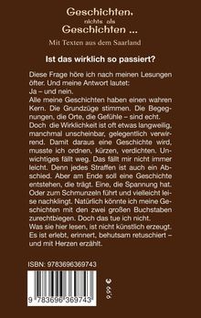 Titel: "Geschichten, nichts als Geschichten ..." mit Texten aus dem Saarland. Frage: "Ist das wirklich so passiert?" Es folgt eine Reflexion darüber, wie wahre Begebenheiten in Geschichten eingearbeitet werden. ISBN und Preis unten. Hintergrund dunkelbraun, Text cremefarben.