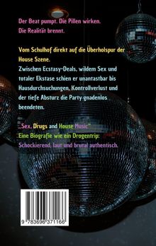 Text in verschiedenen Farben beschreibt Partyleben, Drogen, Ekstase und Absturz. Mehrere Discokugeln im Hintergrund. Barcode unten.