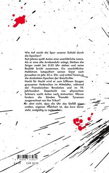 Wie tief reicht die Spur unserer Schuld durch die Epochen? Seit Jahren quält Anton eine unerklärliche Leere.  
Schwarz-weiße abstrakte Spritzer mit roten Flecken.