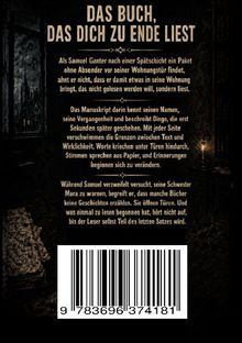 "DAS BUCH, DAS DICH ZU ENDE LIEST" ist der Titel. Text beschreibt ein mysteriöses Manuskript und die Konsequenzen des Lesens.