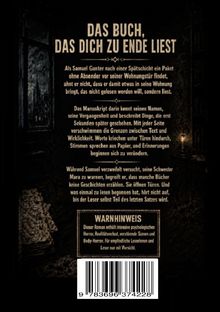 "Das Buch, das dich zu Ende liest." Geschichte von Samuel Ganter, mysteriöses Manuskript, Warnhinweis zu Horrorinhalt.