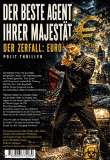 Ein Polit-Thriller-Cover zeigt einen Agenten mit Pistole, Euro-Zeichen, Flugzeug und Sicherheitsglas mit gefährlichem Virus.