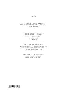 Texte in klarer Schrift: "LIEBE", "ZWEI BRÜCKE UMSPANNEN DIE WELT", Gedicht über Verbundenheit. Unten ein Barcode.