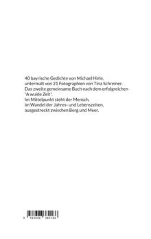 40 bayrische Gedichte von Michael Hirle mit Fotos von Tina Schreiner. Der Mensch im Wandel zwischen Berg und Meer. Barcode unten.