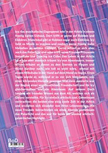 Icy, das musikalische Eisgespenst, lebt in der Arktis in einem eisigen Haus. Er trifft Robben, Eisbären und träumt von Abenteuern. Hintergrund geometrisch in Pink und Blau.