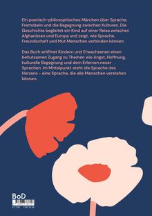 Ein poetisch-philosophisches Märchen über Sprache und Begegnung zwischen Kulturen. Illustration mit abstrakter Blumenform.