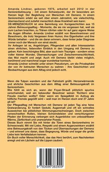 Beschreibung über Amanda Lindners Arbeit in der Seniorenbetreuung, Schwerpunkt Demenz. Geschichten aus 15 Jahren.