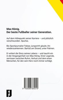 Max König. Der beste Fußballer seiner Generation. Verschwunden. Spurensuche eines Journalisten am Strand. FJ-Logo.
