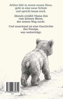 Arthur lebt in einem neuen Haus, geht in eine neue Schule und spricht kaum noch. Abends Bärengeschichte. Illustration: Bär.