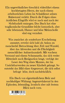 Ein ungewöhnliches Geschick widerfährt einem hochbetagten Herrn, der im Ruhestand nach einem...