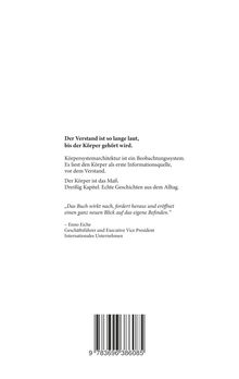Texte: "Der Verstand ist so lange laut, bis der Körper gehört wird." Zitat von Enno Eiche. ISBN-Barcode unten.