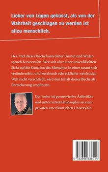 "Lieber von Lügen geküsst, als von der Wahrheit geschlagen zu werden ist allzu menschlich." Text auf rotem Hintergrund. Unten ist ein Foto eines älteren Mannes.
