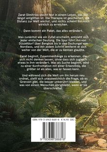 Text: Über Zarat Dimitrios, ein unerwartetes Paket, Reisen von Düsseldorf nach Nordlaos, und philosophische Fragen. Hintergrund: Dschungelszene.