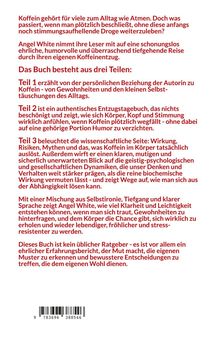 Titel in Rot: Das Buch besteht aus drei Teilen. Teil 1: persönliche Beziehung zu Koffein. Teil 2: Entzugstagebuch. Teil 3: Wissenschaft.