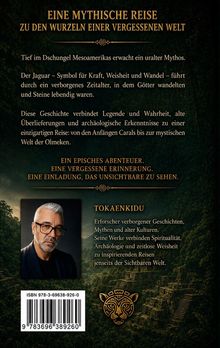 "EINE MYTHISCHE REISE ZU DEN WURZELN EINER VERGESSENEN WELT." Text beschreibt mythische Reise im Dschungel mit einem Jaguar. Unten, Foto eines Mannes und Text über Tokaenkidu. Am unteren Rand ein dekoratives Jaguargesicht-Logo.
