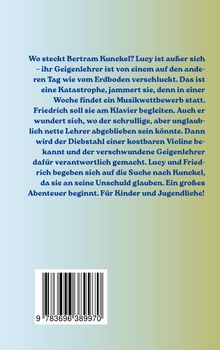 Bertram Kunckel, Lucys Geigenlehrer, ist verschwunden. Ein Abenteuer beginnt, um seine Unschuld zu beweisen. Für Kinder.