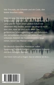 Ein Abenteuer voller Spannung am Schlossee. Maja ist verschwunden, ein Schmugglerring bedroht, die Küstendetektive ermitteln.