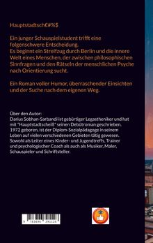 Titel: "Hauptstadtsch€#%$". Ein junger Schauspielstudent trifft eine folgenreiche Entscheidung. Über den Autor: Darius Sobhan-Sarbandi.