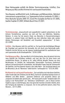Diese Werkausgabe enthält die Bücher "Vermisstenanzeige", "Lichtflut", "Eine Neigung aus Blau" und "Bist Himmel mir und tausend Feuerfunken".