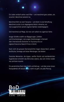 Das Bild beschreibt eine persönliche Erzählung über Zufälle, Entscheidungen und unverhoffte Lebenswege. Im Hintergrund sind dunkle Weltraummotive mit blauen Lichtpunkten. Unten links steht "BoD" neben einem Barcode und Preisangaben.