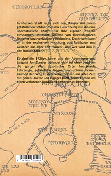 Text über Jon Dangers Abenteuer in Mexiko-Stadt in den 1920er Jahren. Hintergrund zeigt stilisierte Karte.