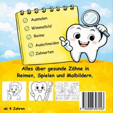 Ausmalen, Wimmelbild, Reime, Ausschneiden, Zahnarten. Alles über gesunde Zähne in Reimen, Spielen und Malbildern. Ab 4 Jahren.