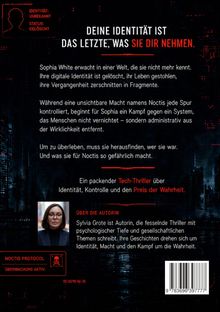 Ein Tech-Thriller über Identität und Kontrolle. Sophia White kämpft gegen das System "Noctis". Infos über Autorin Sylvia Grote.
