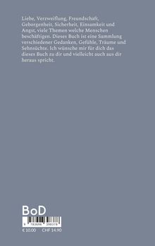 Liebe, Verzweiflung, Freundschaft – Themen des Buches. Sammlung von Gedanken und Gefühlen. Preis in Euro und CHF.