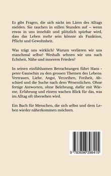 Es gibt Fragen, die sich nicht im Lärm des Alltags melden. Ein Buch für Menschen, die sich selbst und dem Leben näherkommen. Darunter ein Barcode.