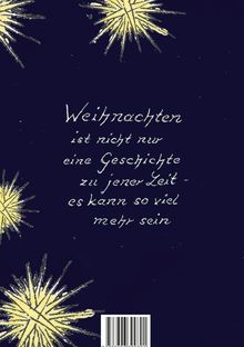 „Weihnachten ist nicht nur eine Geschichte zu jener Zeit – es kann so viel mehr sein.“ Goldene Sterne auf dunkelblauem Hintergrund.