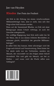 Titel: Jan van Heyden - Rhodos: Der Preis der Freiheit. Erik trifft auf Rhodos auf einen gesuchten Millionenbetrüger. Spannung.